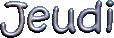 jeudi