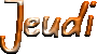 jeudi